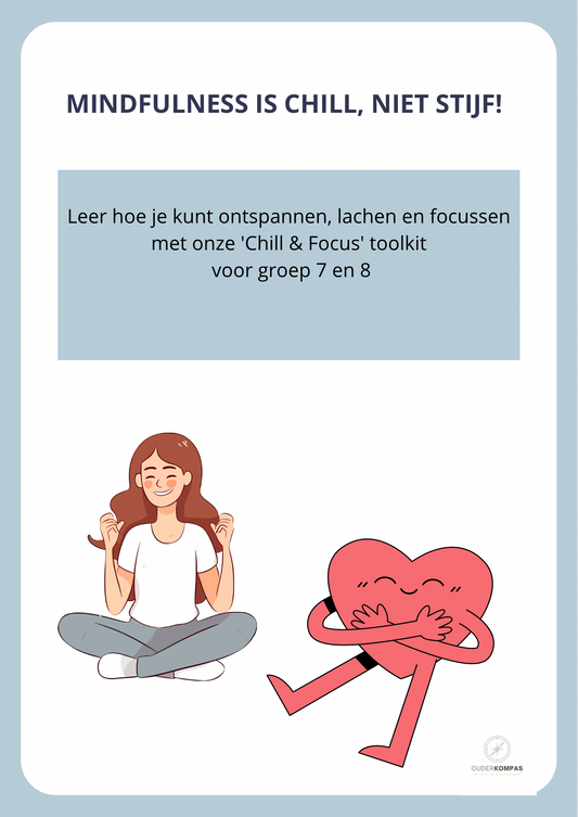 Chill & Focus voor groep 7 en 8: Ontspanning en mindfulness voor kinderen in een drukke wereld